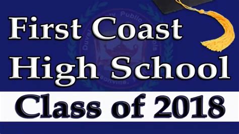 First Coast High School Graduation 2018 - YouTube