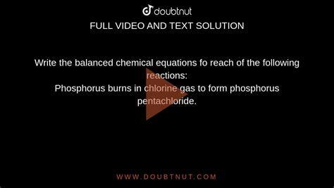 Write the balanced chemical equations fo reach of the following ...