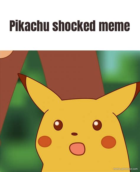 Pikachu shocked meme - Meme Generator