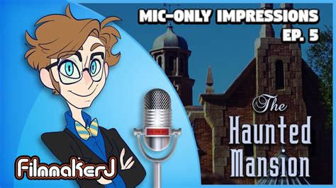 Mic-Only Impressions - Ep. 05 | "The Haunted Mansion Ride" Narrator (Paul Frees) - YouTube