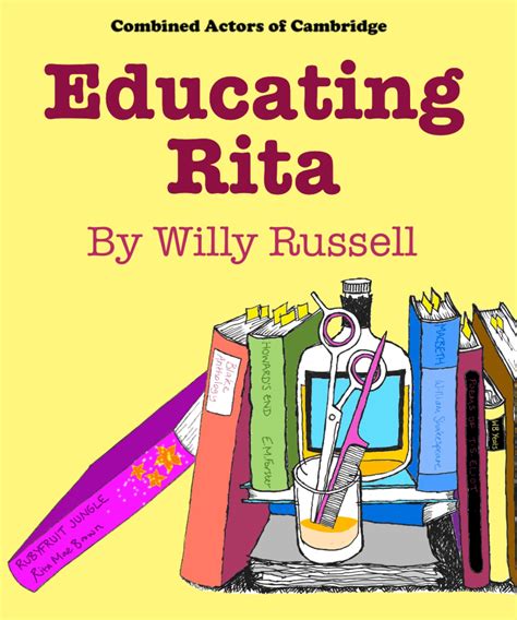 Educating Rita by Willy Russell