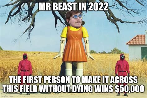 Mr beast in 2022 - Imgflip