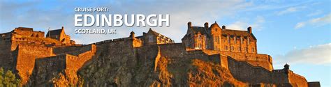 Leith/Edinburgh, Scotland, Uk Cruise Port, 2019, 2020 and 2021 Cruises to Leith/Edinburgh ...