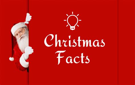 50 Interesting Christmas Facts You Probably Didn't Know