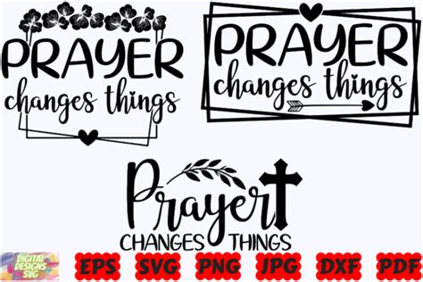 Prayer Changes Things SVG | Prayer SVG Graphic by DigitalDesignsSVGBundle · Creative Fabrica