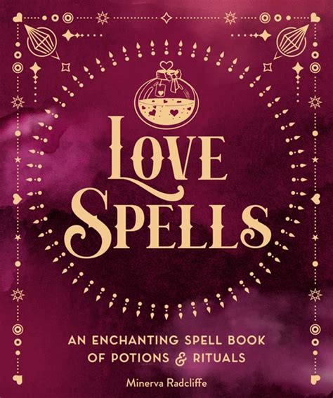 Love Spells by Minerva Radcliffe | Quarto At A Glance | The Quarto Group