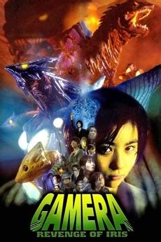 ‎Gamera 3: Revenge of Iris (1999) directed by Shusuke Kaneko • Reviews ...