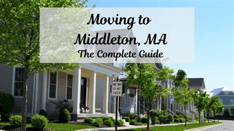 Moving to Middleton, MA - The 2024 Complete Guide