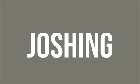 What Does Joshing Mean? - Meaning, Uses and More - FluentSlang