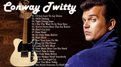 Conway Twitty Greatest Hits Full Album - Best Legend Country Songs By Conway Twitty - YouTube