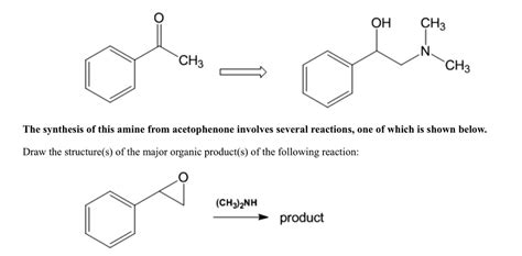 SOLVED: CH3 OH "CH3 CH3 The synthesis of this amine from acetophenone ...