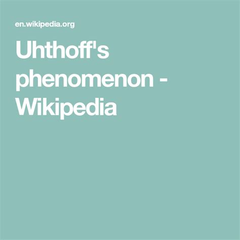 Uhthoff's phenomenon - Wikipedia | Optic neuritis, Phenomena, Ms symptoms