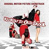 Kickin It Old Skool (2007) Soundtrack from the Motion Picture