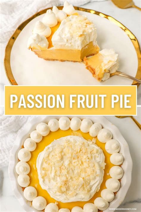 Passion Fruit Pie – Modern Honey