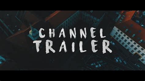 Channel Trailer! - YouTube