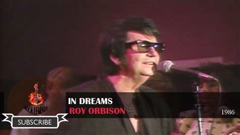 ROY ORBISON - IN DREAMS, Live In Texas 1986 | Roy orbison, Dream, Rock legends