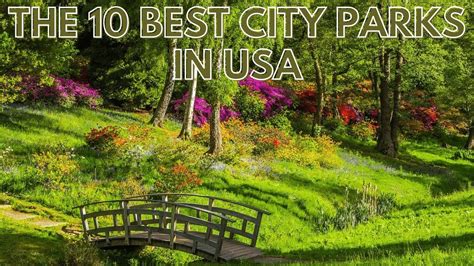 The 10 Best City Parks In The USA | Parks, And Recreation Near Me | Public Parks - YouTube