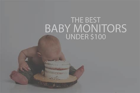 13 Best Baby Monitors under $100 - Keedoz