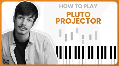 How To Play Pluto Projector By Rex Orange County On Piano - Piano ...