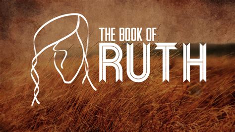 Ruth: Love Story of Redemption – TNCC | The New Covenant Church