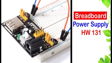 Mini Power Supply Module HW 131 || How to use a breadboard power supply ...