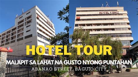 HOTEL VENIZ 🚗🏨🌄 ABANAO STREET, BAGUIO CITY || BURNHAM PARK, NIGHT MARKET, PUBLIC MARKET, SESSION ...