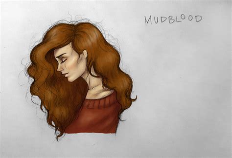 Hermione - Mudblood by BellaLubaja on DeviantArt