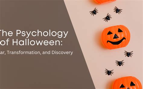 The Psychology of Halloween: Fear, Transformation, and Discovery - UNRUH MEDIATION