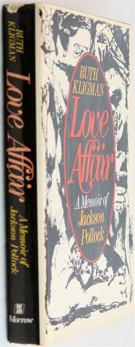 Love Affair, A Memoir of Jackson Pollock, Signed by Ruth Kligman