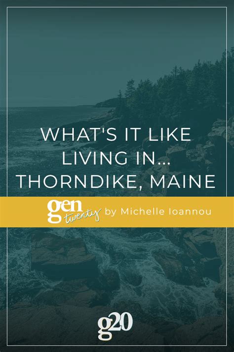 What's It Like Living In... Thorndike, Maine - GenTwenty