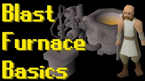 Basic Blast Furnace Guide 2021 (OSRS) - YouTube