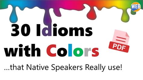 Idioms with Colors – 30 Real examples (PDF + Video) – World English Blog
