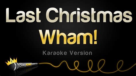 Wham! - Last Christmas (Single Edit) (Karaoke Version) - YouTube