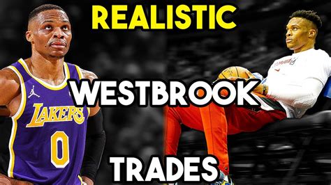 5 REALISTIC Russell Westbrook Trades That Make The Lakers Better! - Win ...