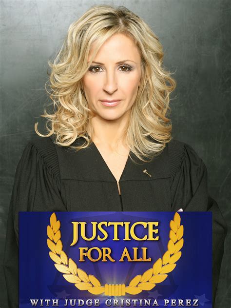 Justice for All with Judge Cristina Perez - Production & Contact Info ...