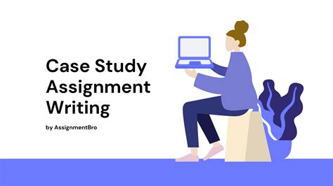 New Guide on How to Do a Case Study Assignment - AssignmentBro