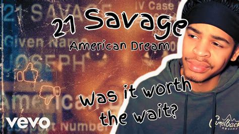 DID HE DO ENOUGH??? "American Dream" [21 Savage Album Reaction] - YouTube