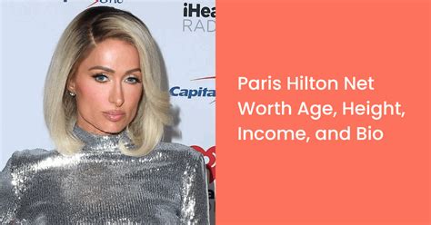 Paris Hilton Net Worth In 2023| Age, Height, Salary, And Bio ...