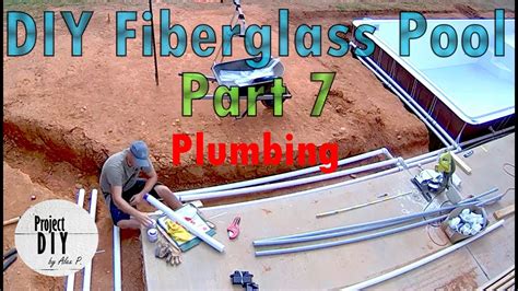 DIY Fiberglass Pool - Part 7 - Plumbing - YouTube