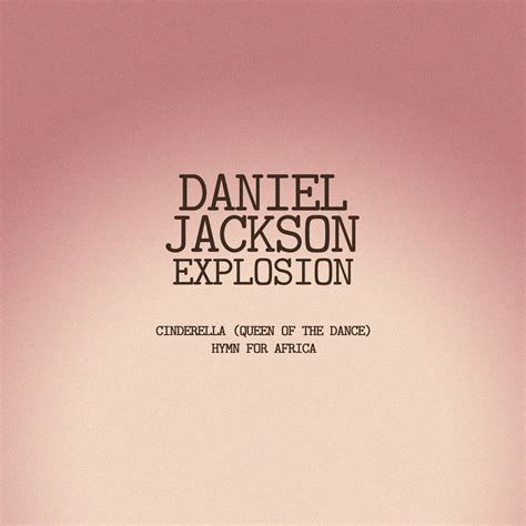 Cinderella (Queen Of The Dance) / Hymn For Africa by Daniel Jackson ...