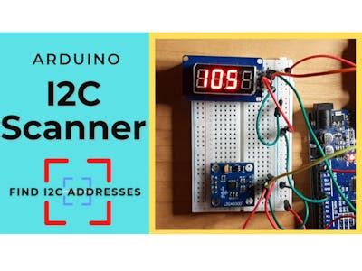 I2C Scanner - How to Find I2C Addresses on Arduino - Hackster.io