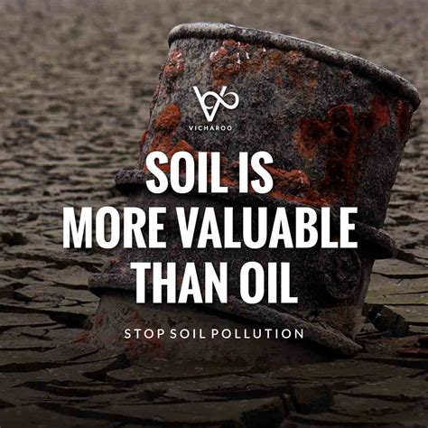 Soil is more valuable than oil | Land Pollution Slogans and Quotes ...