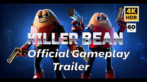 Killer Bean - Official Gameplay Trailer (4K) (60PFS) - YouTube