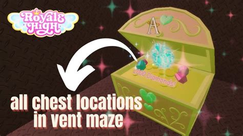 *ALL CHEST LOCATIONS IN VENT MAZE* (EASY GUIDE) ROYALE HIGH NEW SCHOOL C... | Chest, High, Vented