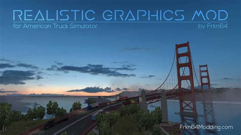 Realistic Graphics Mod v 2.4.0 ATS - American Truck Simulator mod | ATS mod