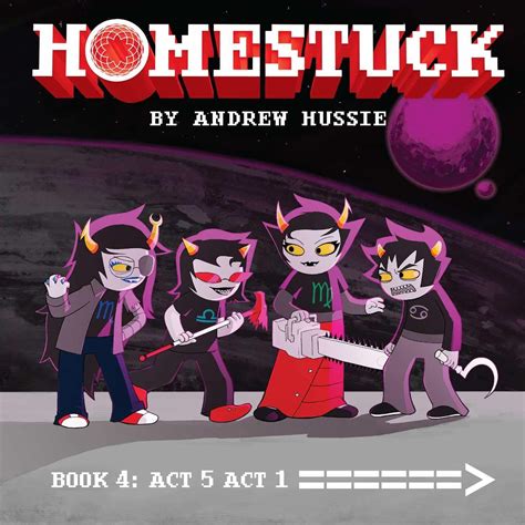 Homestuck: Book 4: Act 5 Act 1 by Andrew Hussie | Goodreads