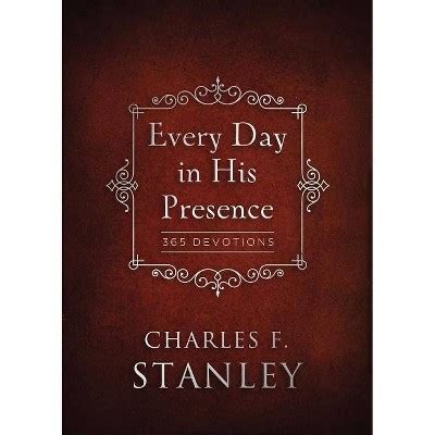 Every Day In His Presence - (devotionals From Charles F. Stanley) By ...