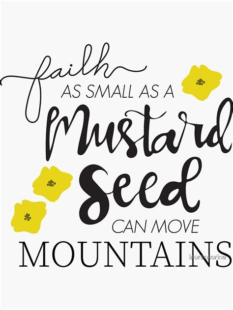 Mustard Seed Faith Matthew 17:20 Sticker by laurensorine | Mustard seed faith, Matthew 17 20, Faith