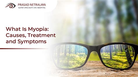 What Is Myopia: Causes, Treatment and Symptoms