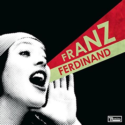 You Could Have It So Much Better - Franz Ferdinand | Songs, Reviews ...